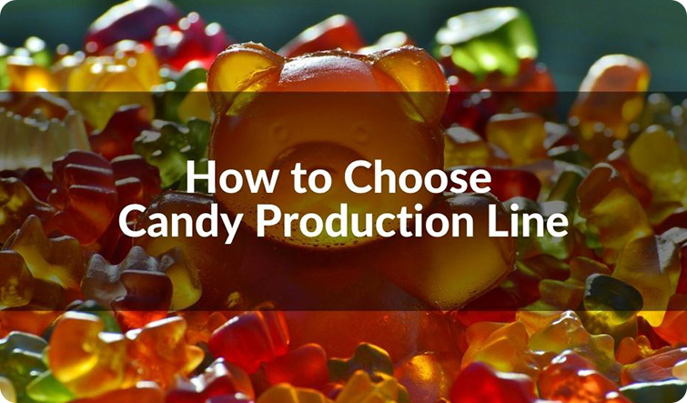 How to Choose Candy Production Line?